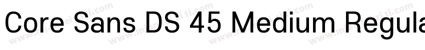Core Sans DS 45 Medium Regular字体转换